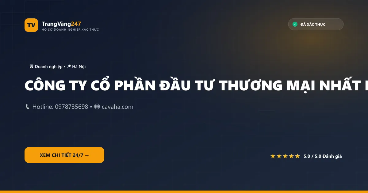 CÔNG TY CỔ PHẦN ĐẦU TƯ THƯƠNG MẠI NHẤT LONG