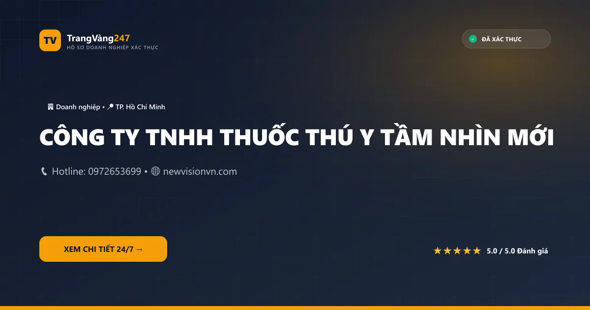CÔNG TY TNHH THUỐC THÚ Y TẦM NHÌN MỚI