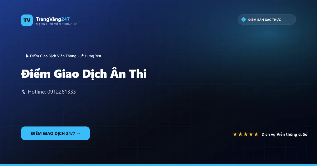 Điểm Giao Dịch Ân Thi