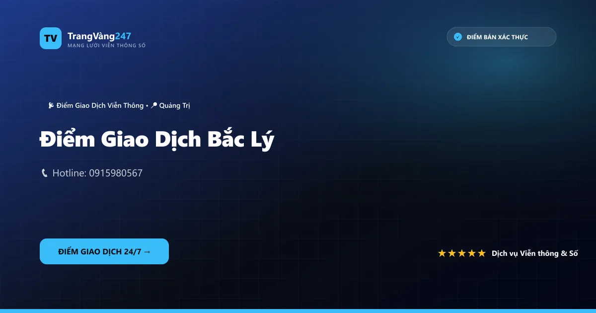 Điểm Giao Dịch Bắc Lý