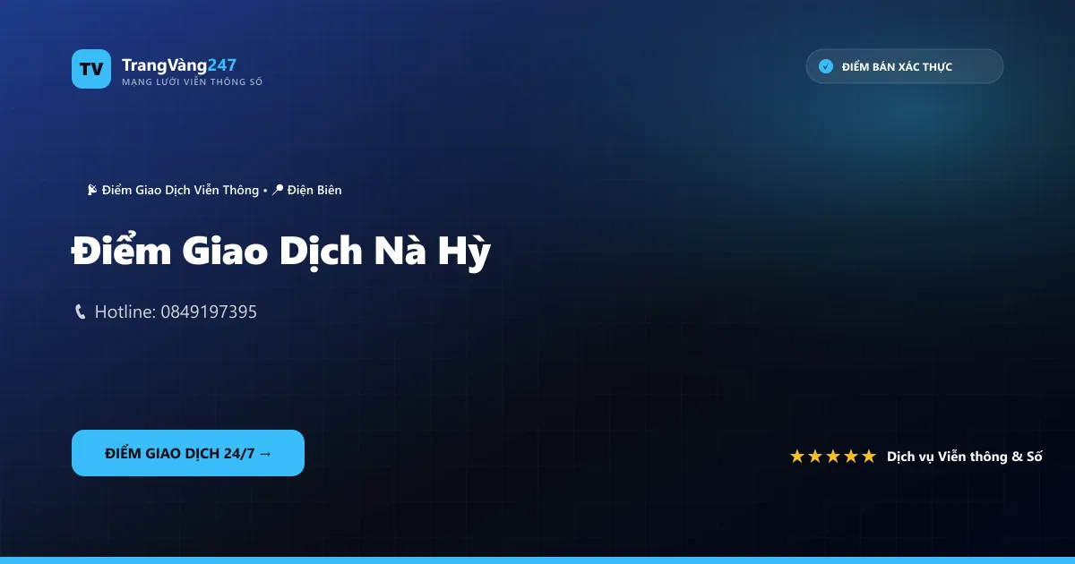 Điểm Giao Dịch Nà Hỳ