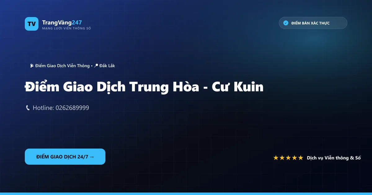 Điểm Giao Dịch Trung Hòa - Cư Kuin