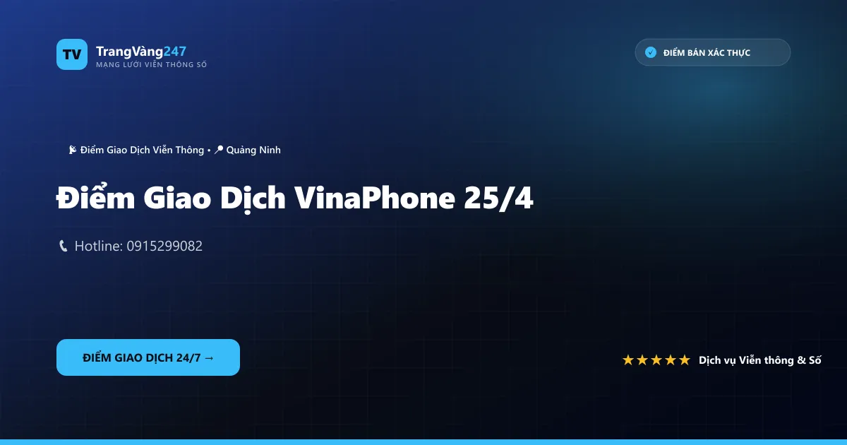 Điểm Giao Dịch VinaPhone 25/4