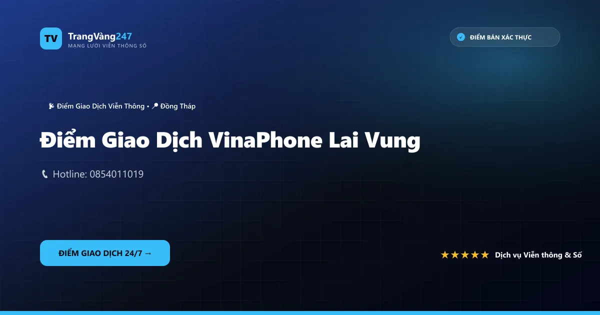 Điểm Giao Dịch VinaPhone Lai Vung