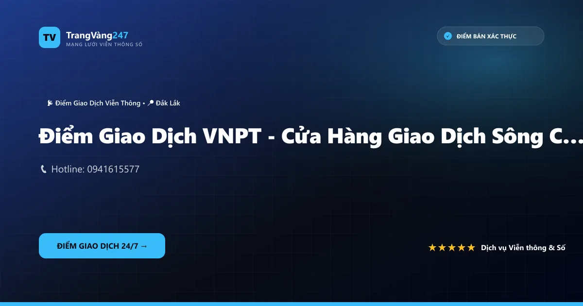 Điểm Giao Dịch VNPT - Cửa Hàng Giao Dịch Sông Cầu