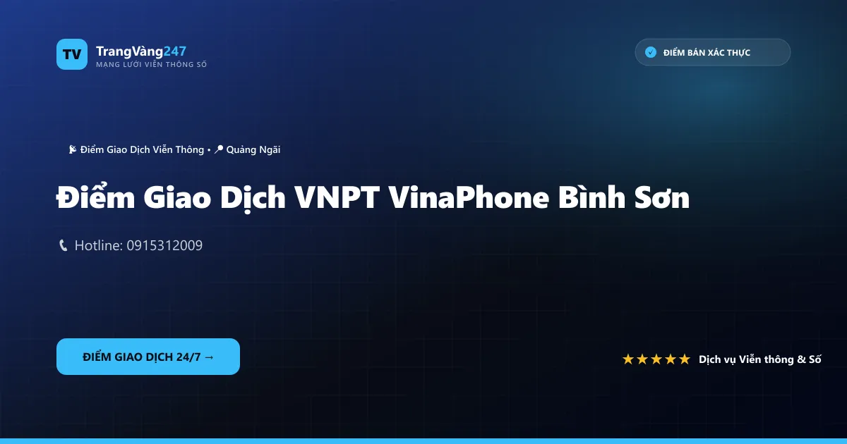 Điểm Giao Dịch VNPT VinaPhone Bình Sơn