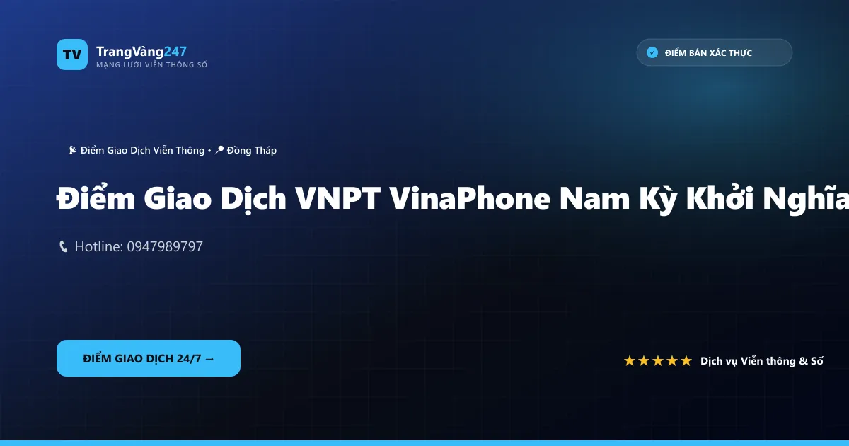 Điểm Giao Dịch VNPT VinaPhone Nam Kỳ Khởi Nghĩa
