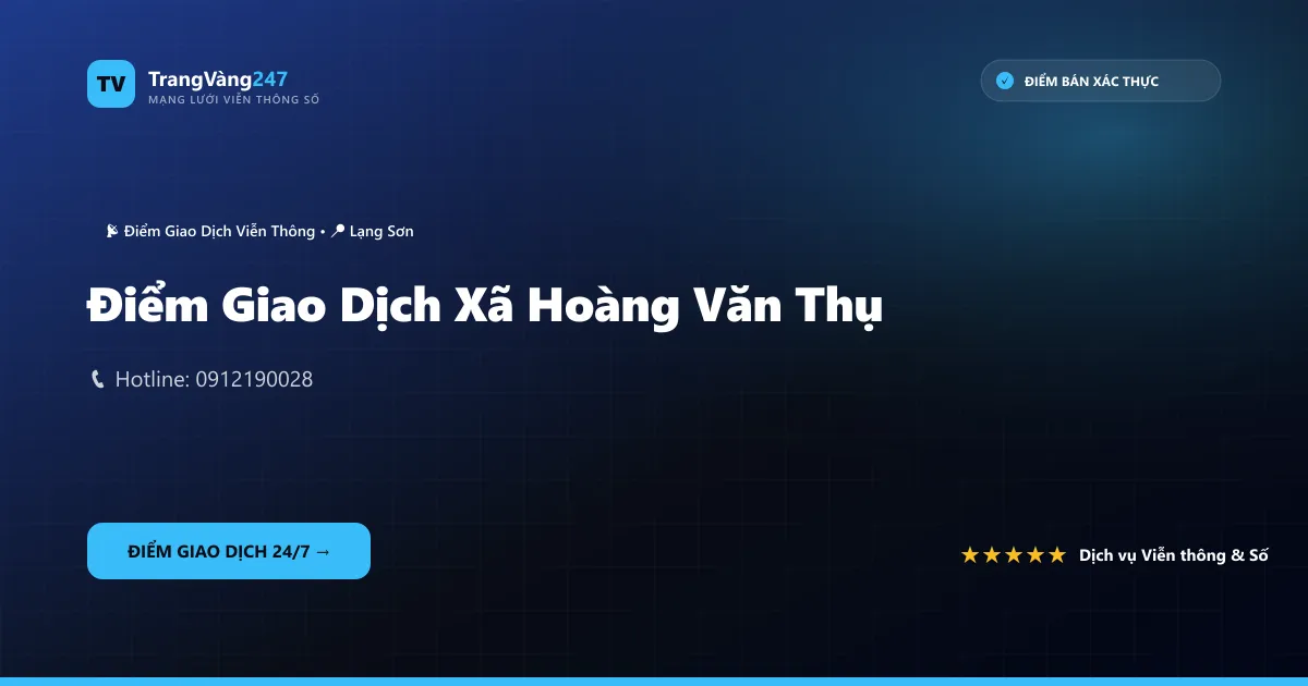 Điểm Giao Dịch Xã Hoàng Văn Thụ
