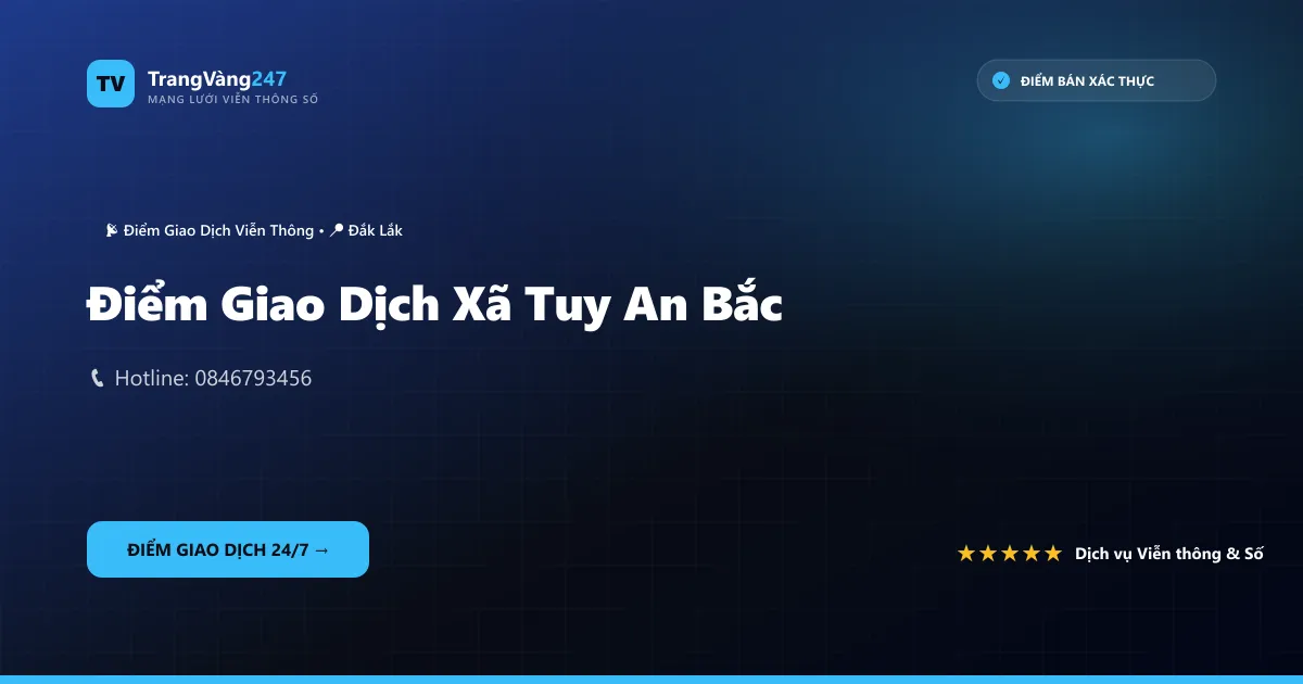 Điểm Giao Dịch Xã Tuy An Bắc