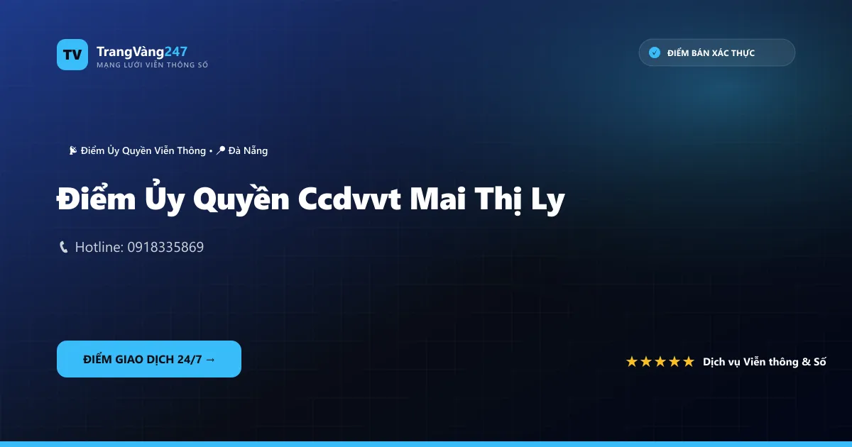 Điểm Ủy Quyền Ccdvvt Mai Thị Ly