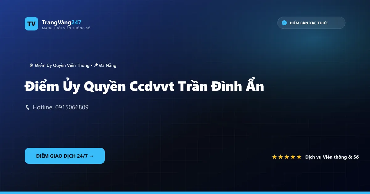 Ảnh bìa Điểm Ủy Quyền Ccdvvt Trần Đình Ẩn