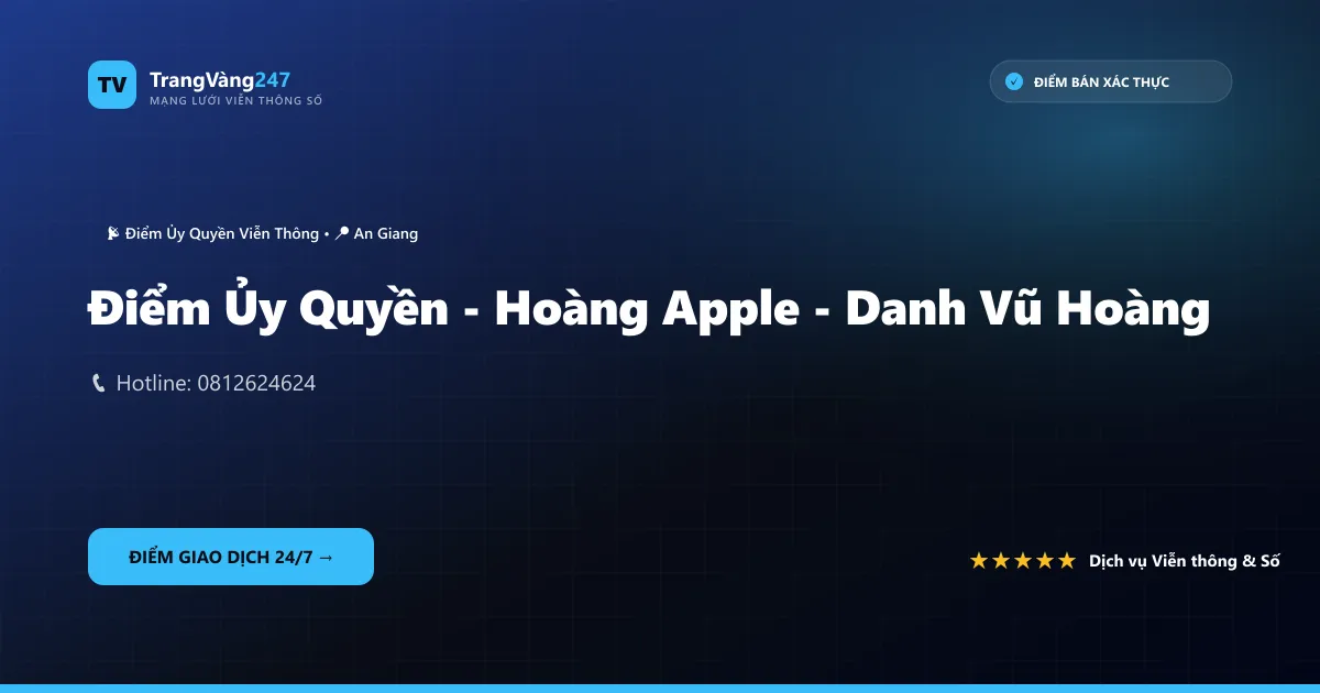 Điểm Ủy Quyền - Hoàng Apple - Danh Vũ Hoàng