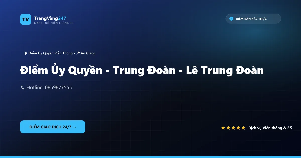 Điểm Ủy Quyền - Trung Đoàn - Lê Trung Đoàn