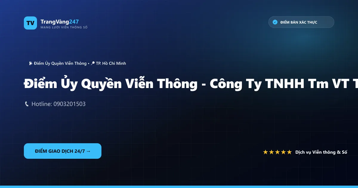 Ảnh bìa Điểm Ủy Quyền Viễn Thông - Công Ty TNHH Tm VT Tân Thiên Ân 2
