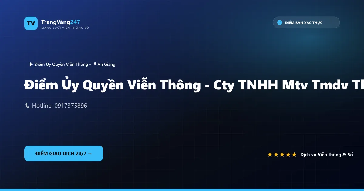 Ảnh bìa Điểm Ủy Quyền Viễn Thông - Cty TNHH Mtv Tmdv Thiện Nhân Nguyễn