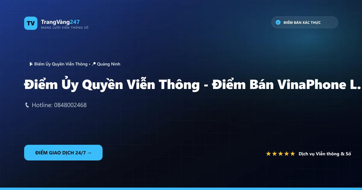 Điểm Ủy Quyền Viễn Thông - Điểm Bán VinaPhone Lê Thị Nhạn