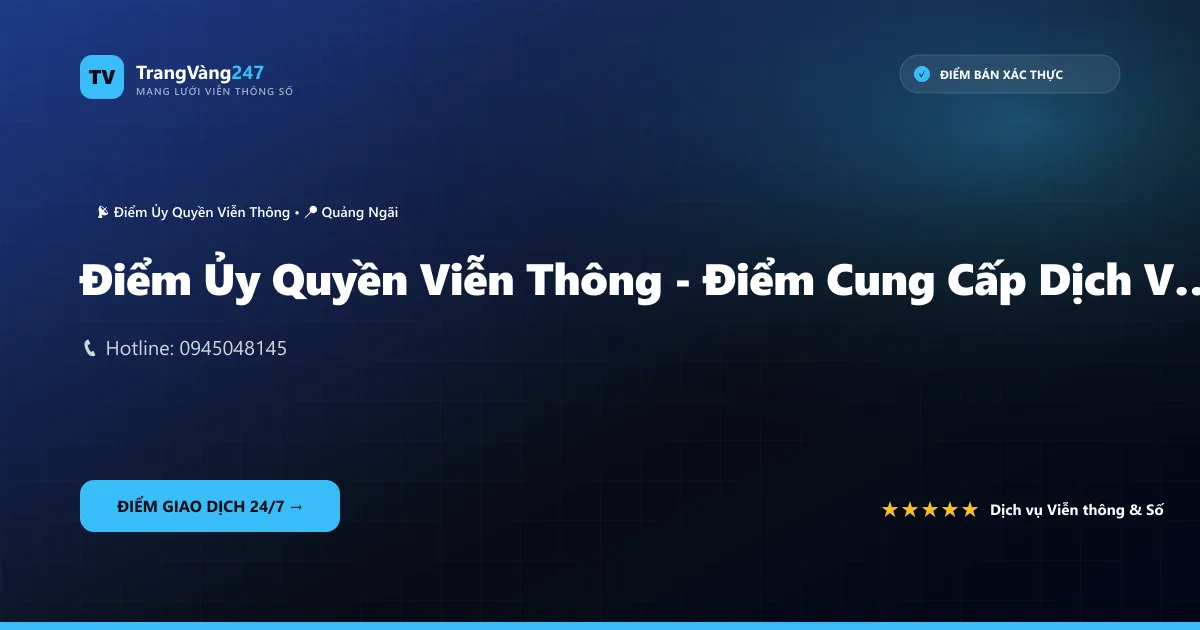 Điểm Ủy Quyền Viễn Thông - Điểm Cung Cấp Dịch Vụ Viễn Thông Diễm Hương