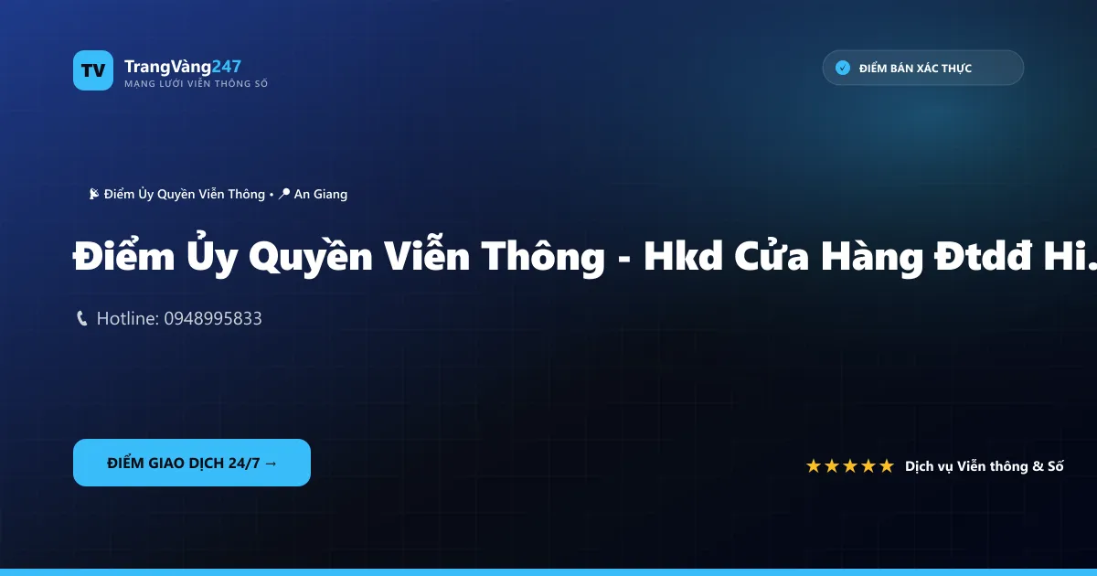 Điểm Ủy Quyền Viễn Thông - Hkd Cửa Hàng Đtdđ Hiếu Đô