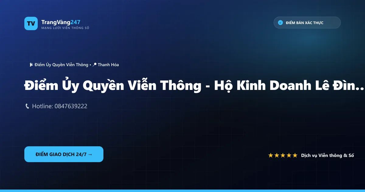 Điểm Ủy Quyền Viễn Thông - Hộ Kinh Doanh Lê Đình Luân