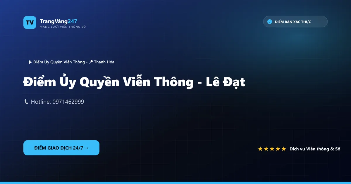 Điểm Ủy Quyền Viễn Thông - Lê Đạt