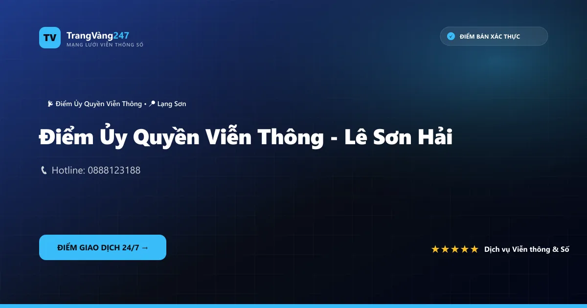 Điểm Ủy Quyền Viễn Thông - Lê Sơn Hải