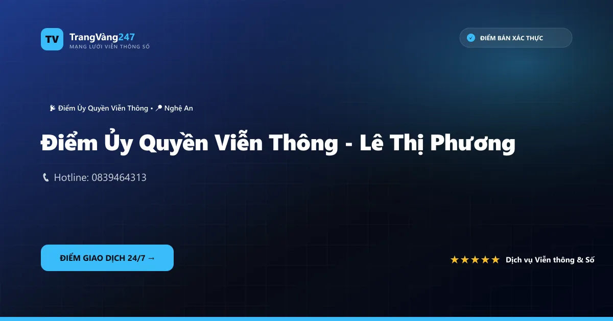 Điểm Ủy Quyền Viễn Thông - Lê Thị Phương