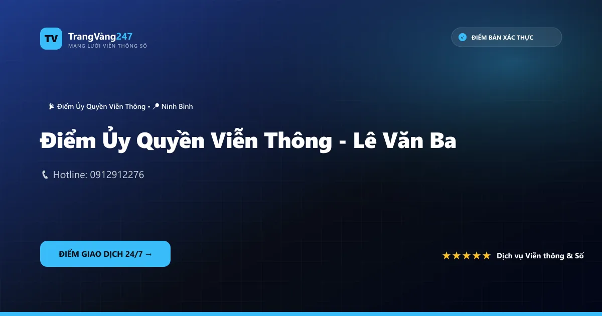 Ảnh bìa Điểm Ủy Quyền Viễn Thông - Lê Văn Ba