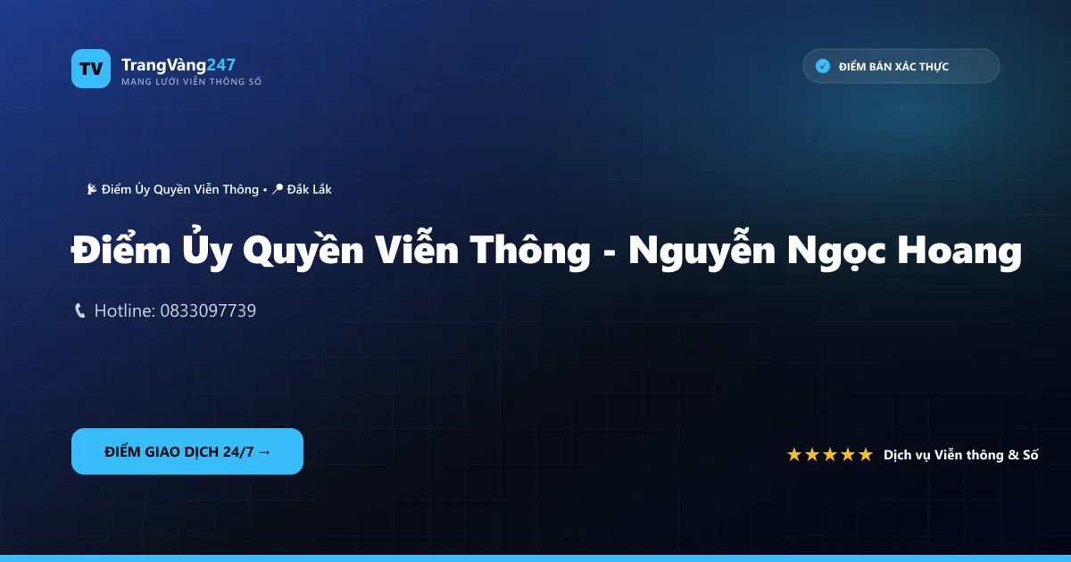 Điểm Ủy Quyền Viễn Thông - Nguyễn Ngọc Hoang