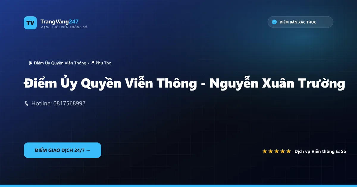 Ảnh bìa Điểm Ủy Quyền Viễn Thông - Nguyễn Xuân Trường