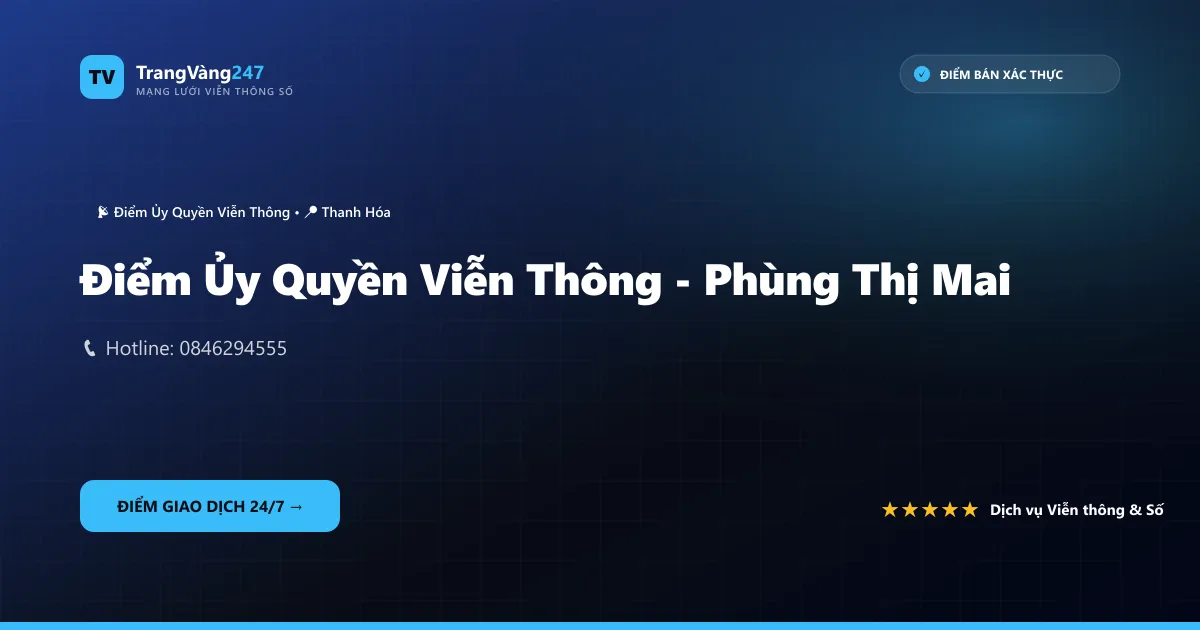 Ảnh bìa Điểm Ủy Quyền Viễn Thông - Phùng Thị Mai