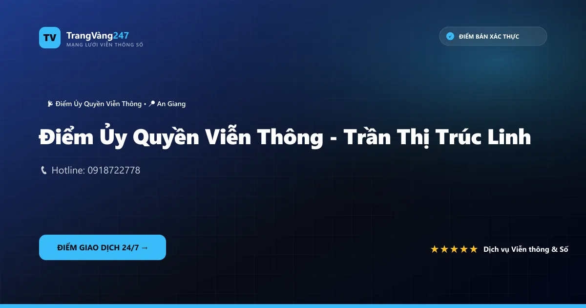 Điểm Ủy Quyền Viễn Thông - Trần Thị Trúc Linh