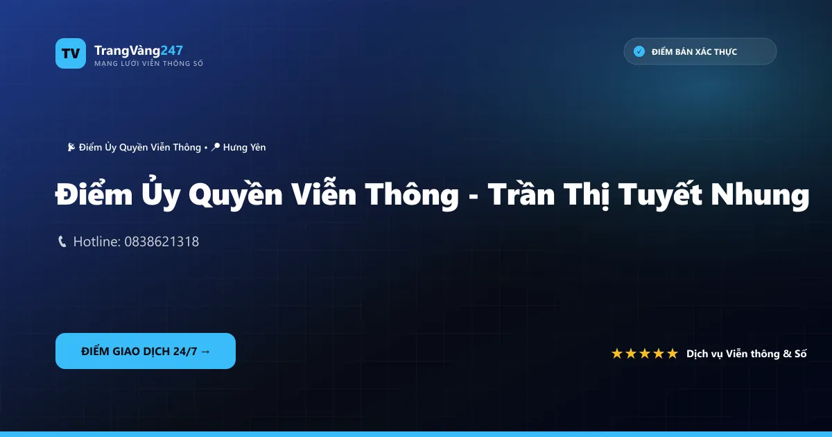 Điểm Ủy Quyền Viễn Thông - Trần Thị Tuyết Nhung