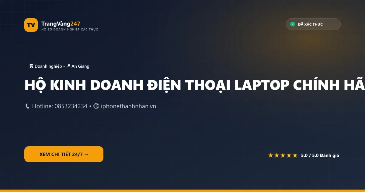 HỘ KINH DOANH ĐIỆN THOẠI LAPTOP CHÍNH HÃNG THANH NHÀN