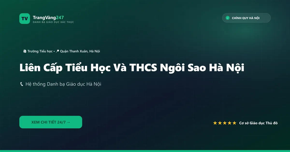 Liên Cấp Tiểu Học Và THCS Ngôi Sao Hà Nội