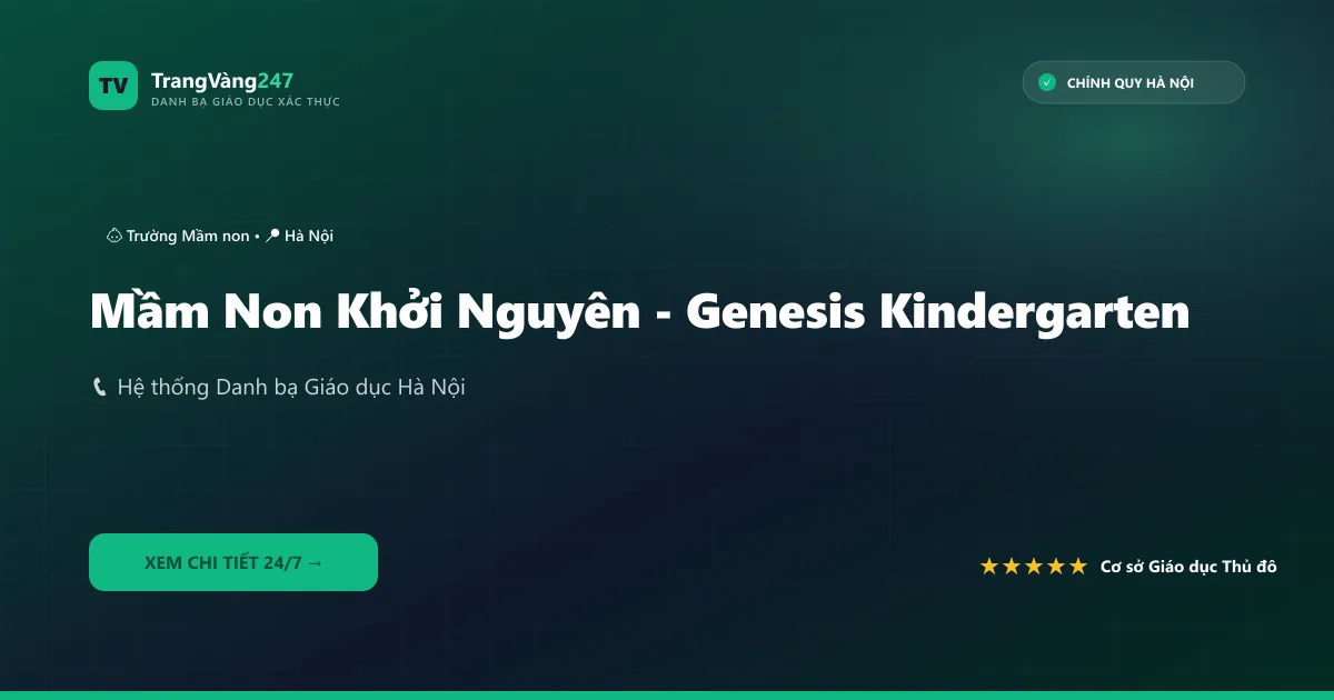 Mầm Non Khởi Nguyên - Genesis Kindergarten