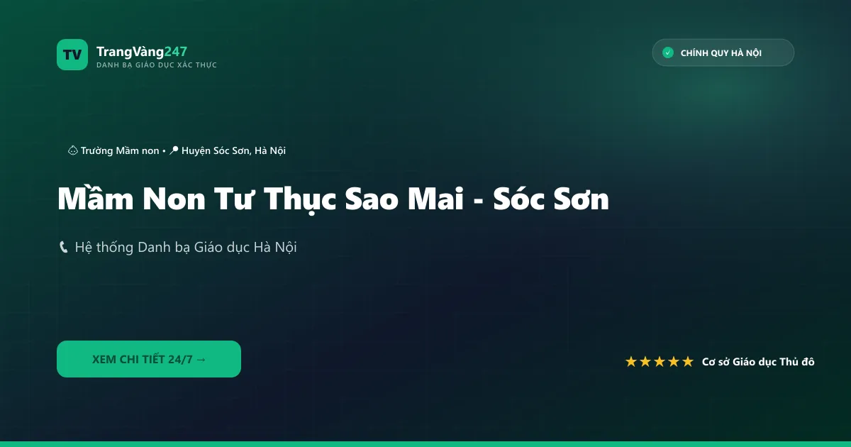 Mầm Non Tư Thục Sao Mai - Sóc Sơn
