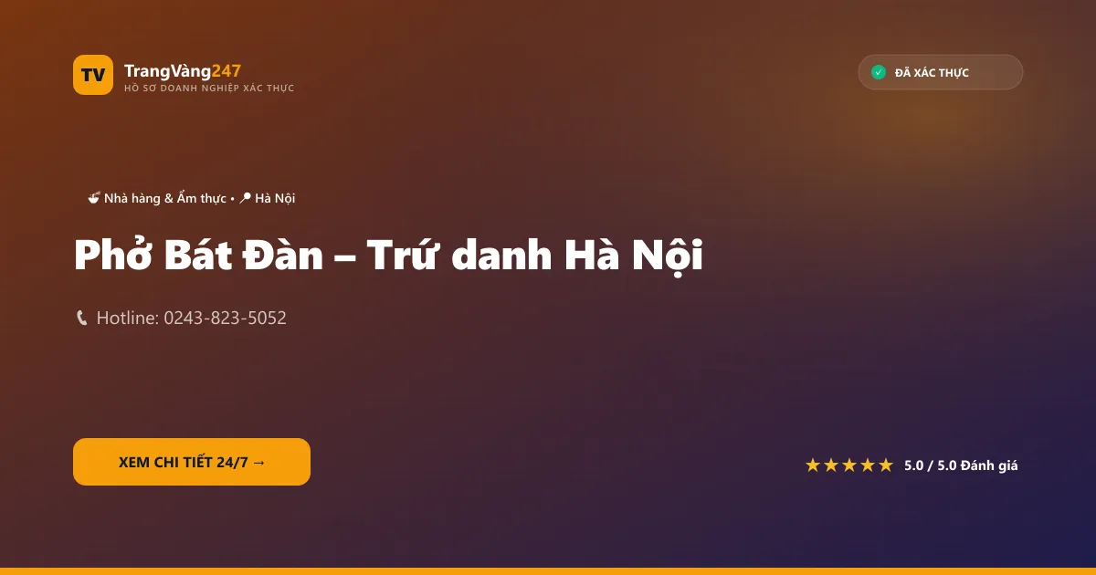 Phở Bát Đàn – Trứ danh Hà Nội