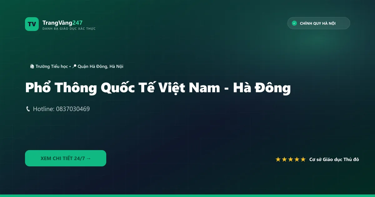 Phổ Thông Quốc Tế Việt Nam - Hà Đông