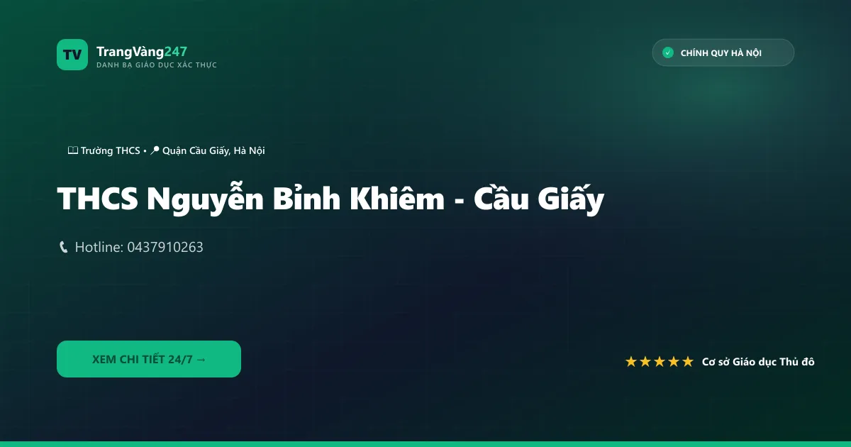 Ảnh bìa THCS Nguyễn Bỉnh Khiêm - Cầu Giấy