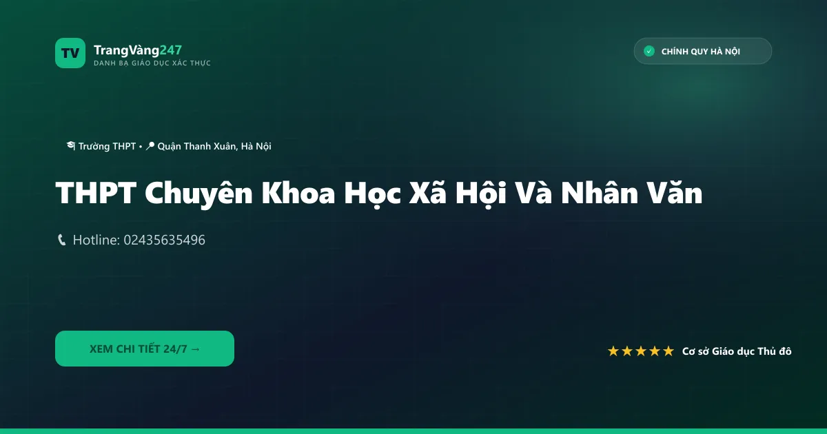 THPT Chuyên Khoa Học Xã Hội Và Nhân Văn