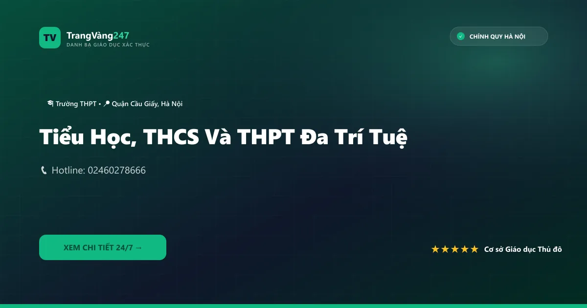 Tiểu Học, THCS Và THPT Đa Trí Tuệ