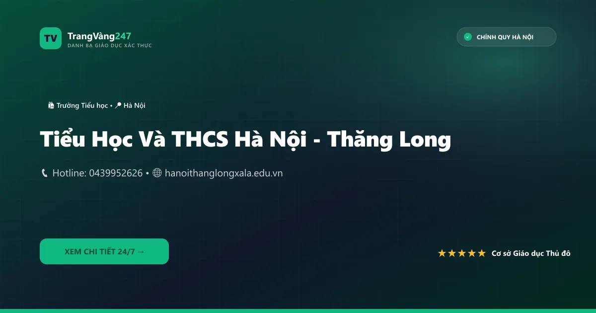 Tiểu Học Và THCS Hà Nội - Thăng Long