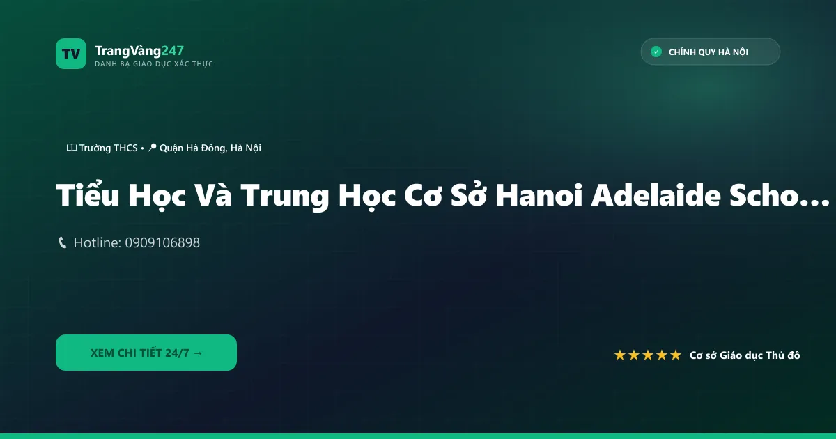 Ảnh bìa Tiểu Học Và Trung Học Cơ Sở Hanoi Adelaide School