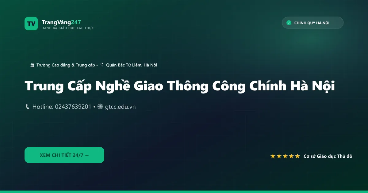 Trung Cấp Nghề Giao Thông Công Chính Hà Nội