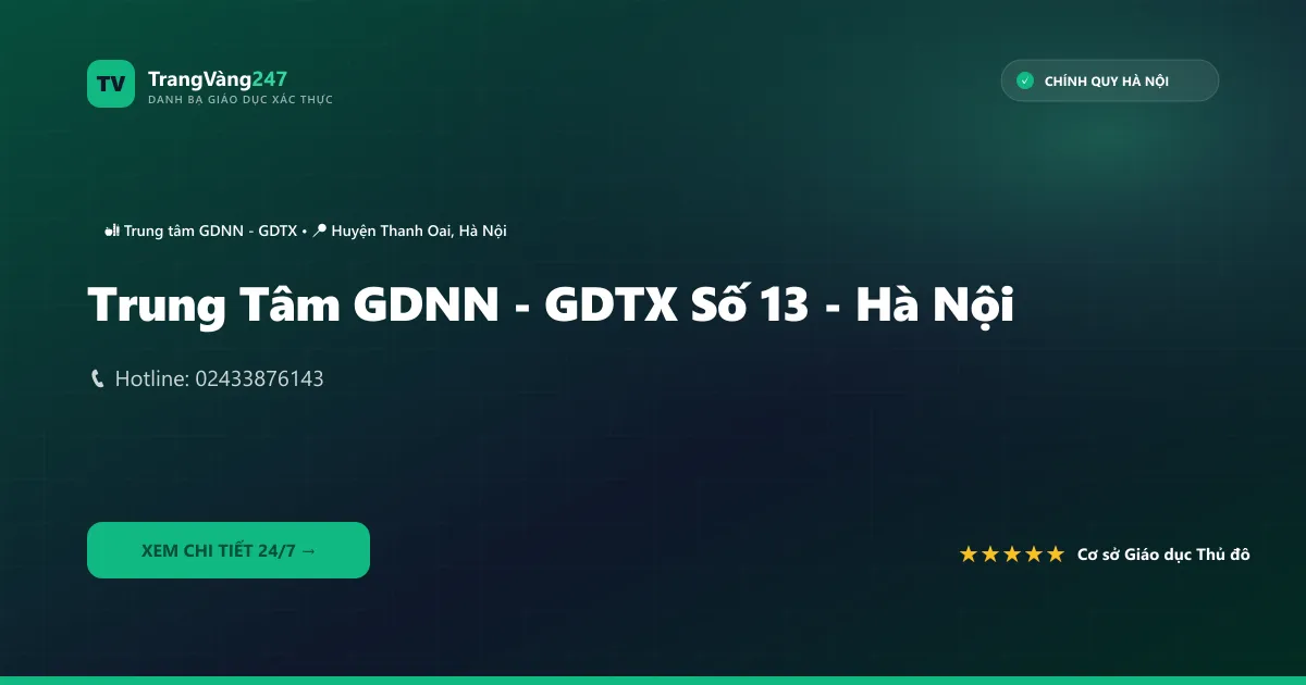 Trung Tâm GDNN - GDTX Số 13 - Hà Nội