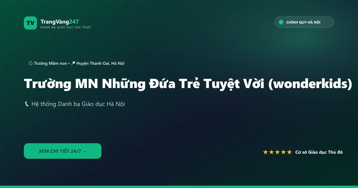 Trường MN Những Đứa Trẻ Tuyệt Vời (wonderkids)