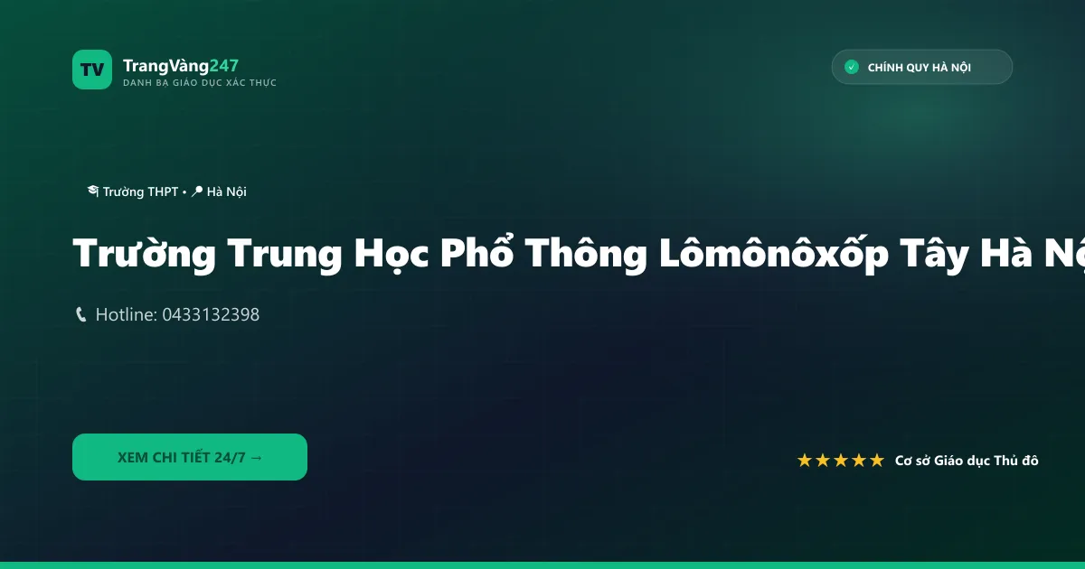 Trường Trung Học Phổ Thông Lômônôxốp Tây Hà Nội